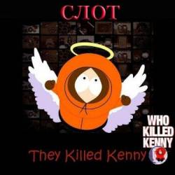 Slot : They Killed Kenny